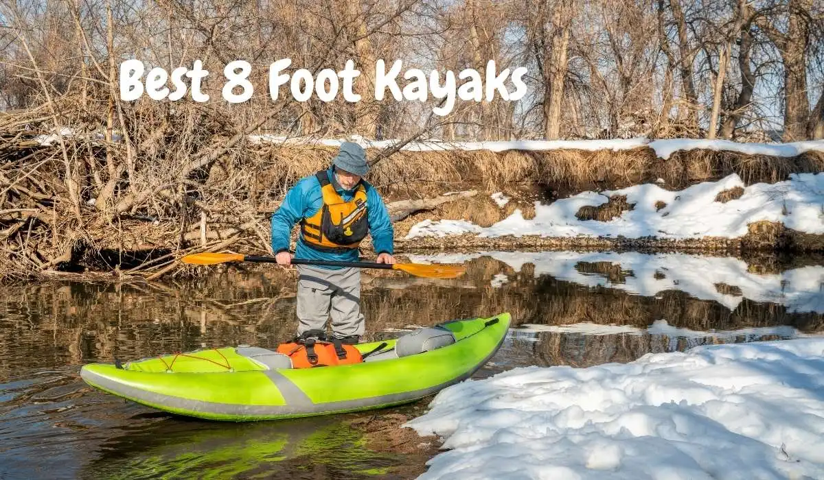 3 Best 8 Foot Kayaks for Your Next Water Adventure