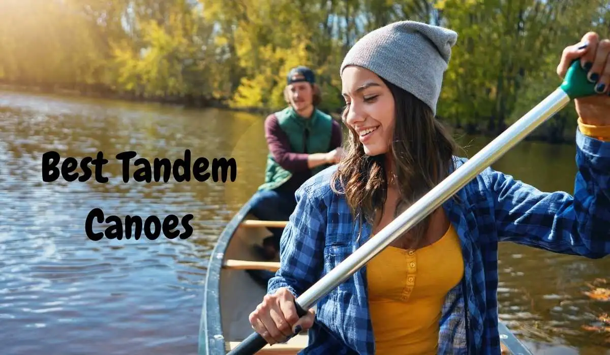 Best Tandem Canoes