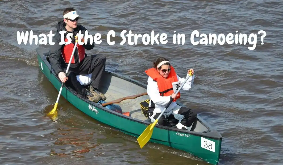 What Is the C Stroke in Canoeing